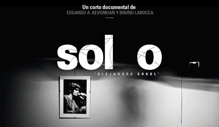 SOL O, un documental sobre El Bocha Sol O, documental de Aljendro Sokol